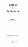 Galdós y la historia / editado por Peter A. Bly.