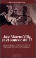 José Moreno Villa en el contexto del 27 : actas del I Congreso de Literatura Española Contemporánea, Universidad de Málaga, 10, 11, 12, 13 de noviembre de 1987 /