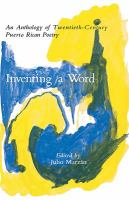 Inventing a word : an anthology of twentieth-century Puerto Rican poetry /
