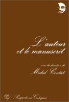 L'Auteur et le manuscrit /