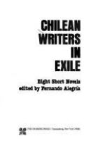 Chilean writers in exile : eight short novels /