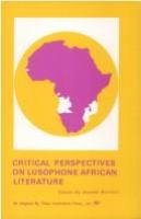 Critical perspectives on Lusophone literature from Africa /