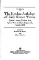 The Meridian anthology of early women writers : British literary women from Aphra Behn to Maria Edgeworth, 1660-1800 /