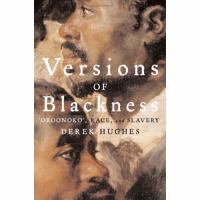 Versions of Blackness : key texts on slavery from the seventeenth century /