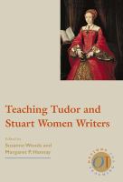 Teaching Tudor and Stuart women writers /