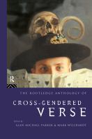 The Routledge anthology of cross-gendered verse /