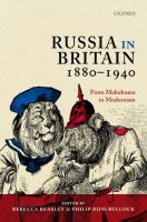 Russia in Britain, 1880-1940 : from melodrama to modernism /