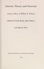 Literary theory and structure: essays in honor of William K. Wimsatt. /