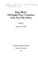 King Alfred's Old English prose translation of the first fifty Psalms /