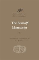 The Beowulf manuscript : complete texts ; and The fight at Finnsburg /