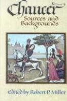 Chaucer : sources and backgrounds /