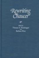 Rewriting Chaucer : culture, authority, and the idea of the authentic text, 1400-1602 /