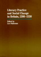 Literary practice and social change in Britain, 1380-1530 /