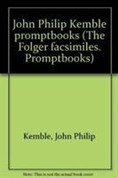 John Philip Kemble promptbooks /