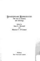 Shakespeare reproduced : the text in history and ideology /