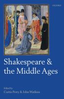 Shakespeare and the Middle Ages /