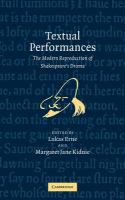 Textual performances : the modern reproduction of Shakespeare's drama /