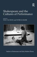 Shakespeare and the cultures of performance /