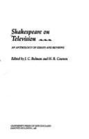 Shakespeare on television : an anthology of essays and reviews /