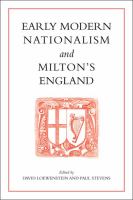 Early modern nationalism and Milton's England /