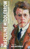 The masculine middlebrow, 1880-1950 : what Mr. Miniver read /