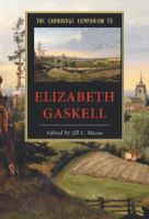 The Cambridge companion to Elizabeth Gaskell /