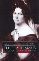 Felicia Hemans : reimagining poetry in the nineteenth century /