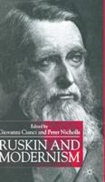 Ruskin and modernism /
