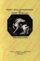 Mary Wollstonecraft and Mary Shelley : writing lives /