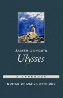 James Joyce's Ulysses : a casebook /