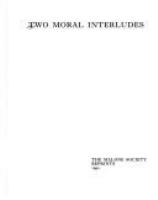 Two moral interludes /