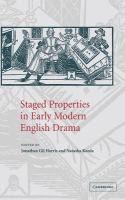 Staged properties in early modern English drama /