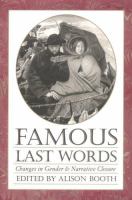 Famous last words : changes in gender and narrative closure /