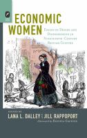 Economic women : essays on desire and dispossession in nineteenth-century British culture /