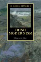 The Cambridge companion to Irish modernism /