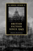 The Cambridge companion to British fiction since 1945 /