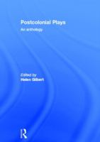 Postcolonial plays : an anthology /