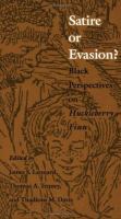 Satire or evasion? : Black perspectives on Huckleberry Finn /