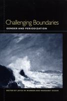 Challenging boundaries : gender and periodization /