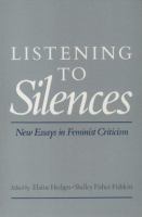 Listening to silences : new essays in feminist criticism /