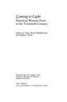 Coming to light : American women poets in the twentieth century /