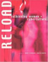 Reload : rethinking women + cyberculture /