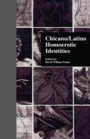 Chicano/Latino homoerotic identities /