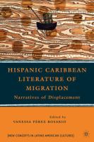 Hispanic Caribbean literature of migration : narratives of displacement /