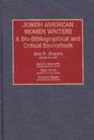 Jewish American women writers : a bio-bibliographical and critical sourcebook /