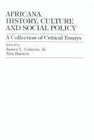 Africana history, culture and social policy : a collection of critical essays /