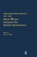 Black writers interpret the Harlem Renaissance /