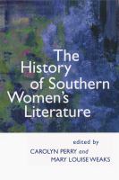 The history of southern women's literature /