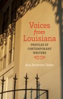 Voices from Louisiana : profiles of contemporary writers /