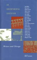 An unsentimental education : writers and Chicago /